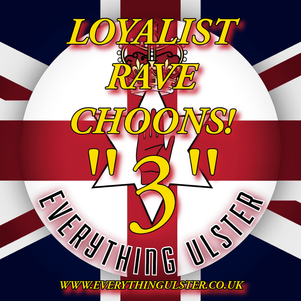 Everything Ulster - Loyalist Rave Choons 3 (CD VERSION) - Everything Ulster