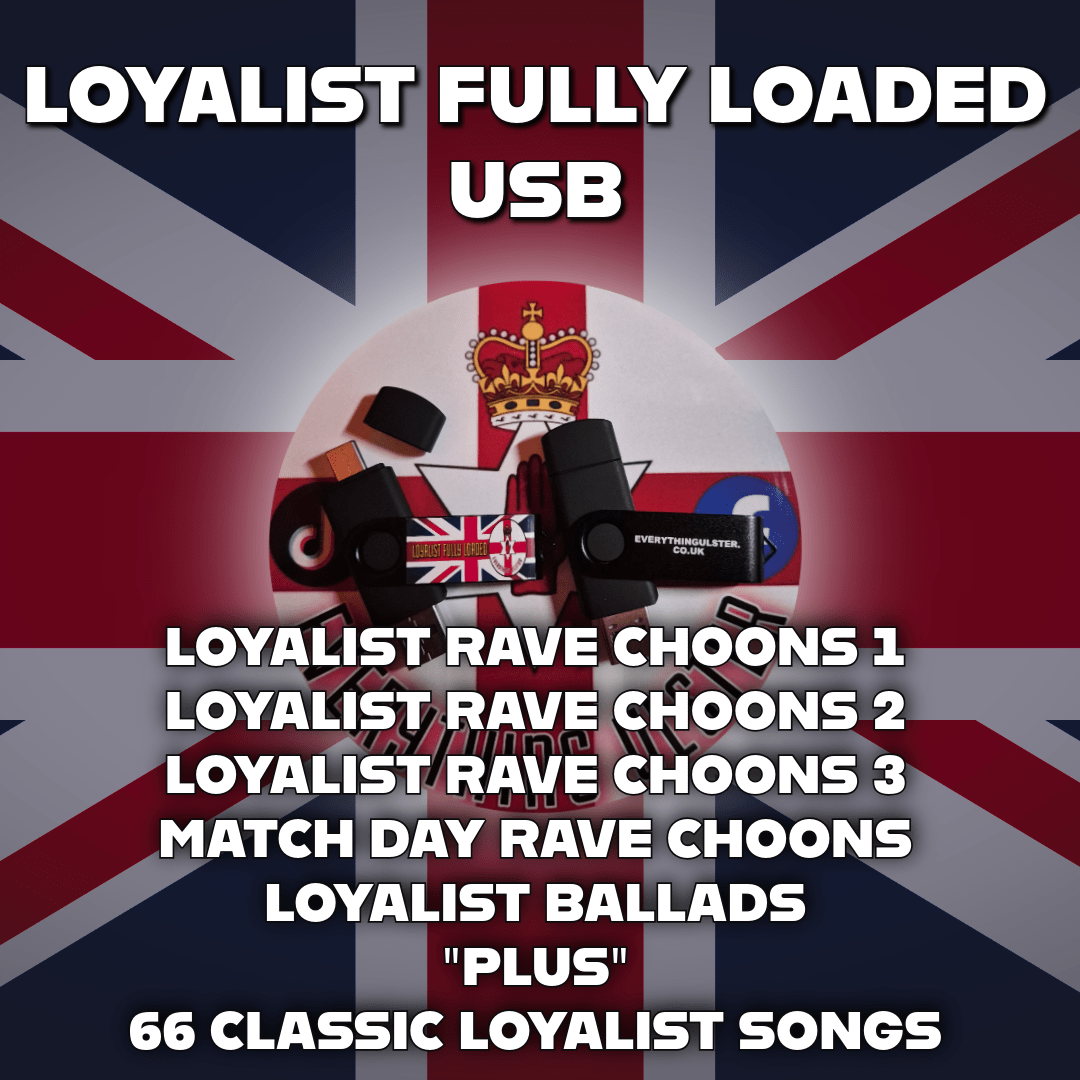 Fully Loaded Loyalist USB - Everything Ulster